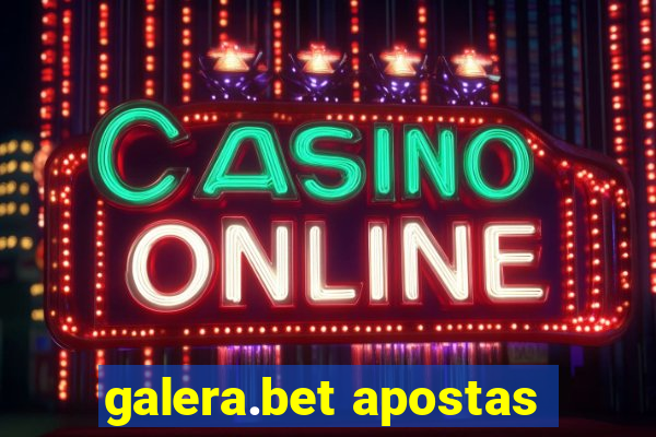 galera.bet apostas