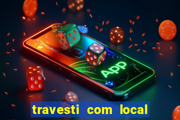 travesti com local em santos