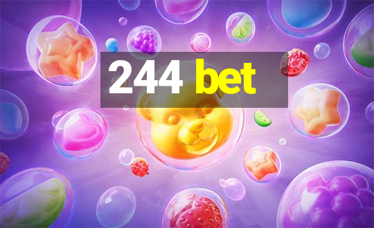 244 bet