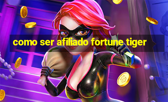 como ser afiliado fortune tiger