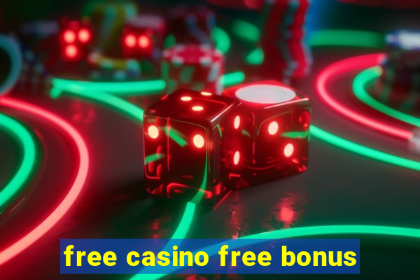 free casino free bonus