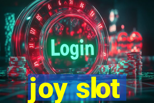 joy slot