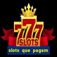 slots que pagam sem depositar