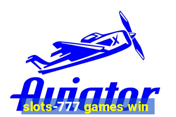 slots-777 games win