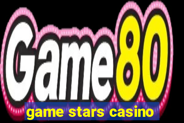 game stars casino