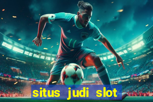 situs judi slot slot online terbaik