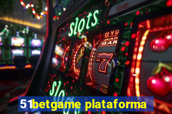 51betgame plataforma