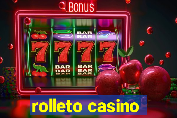 rolleto casino