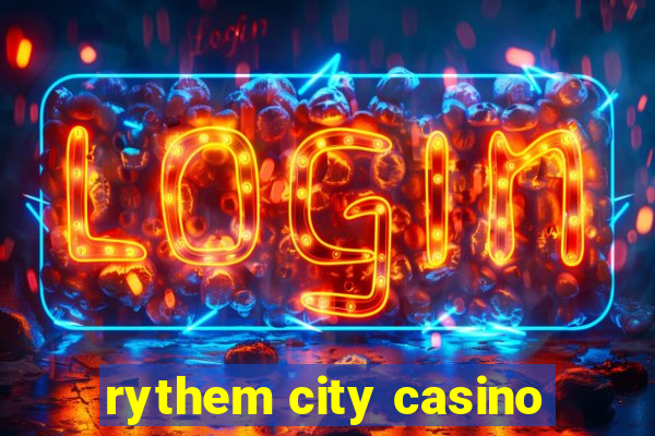 rythem city casino