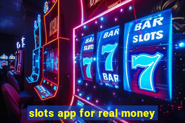 slots app for real money