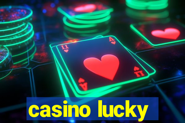 casino lucky