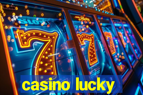 casino lucky