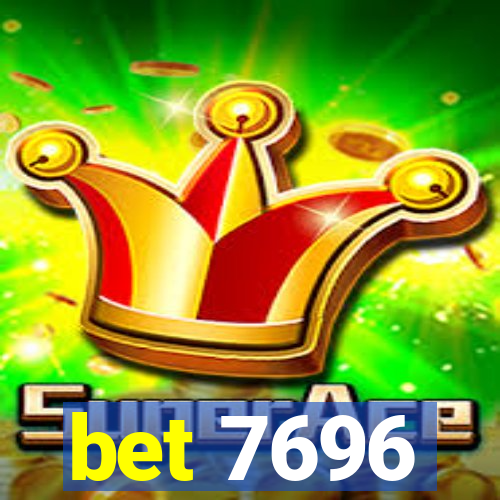 bet 7696