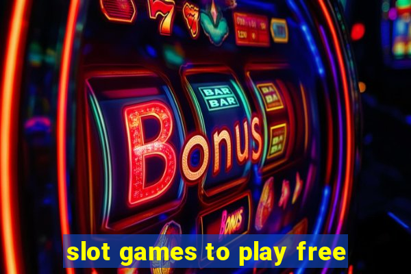 slot games to play free