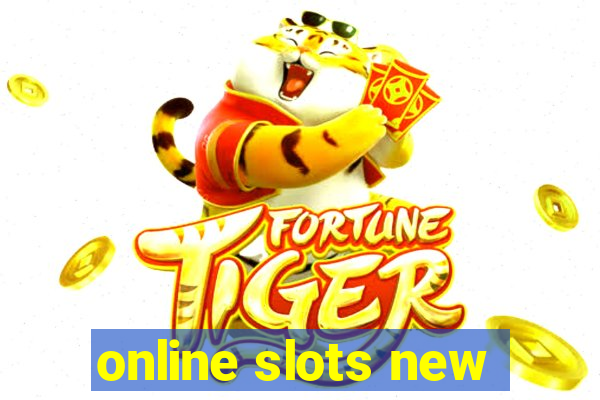 online slots new