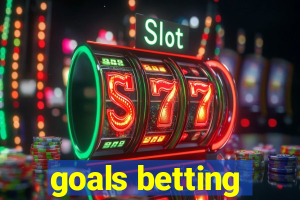 goals betting