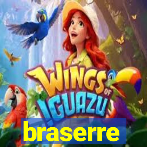 braserre