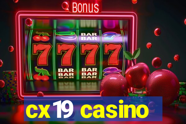 cx19 casino