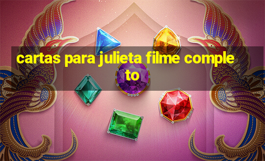 cartas para julieta filme completo