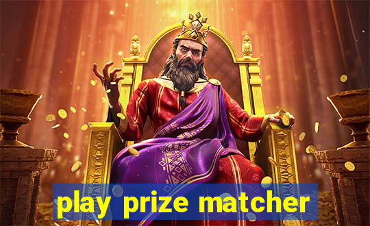 play prize matcher