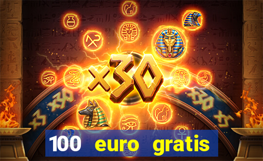 100 euro gratis online casino