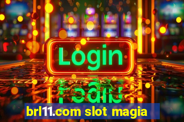 brl11.com slot magia