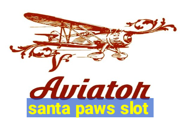 santa paws slot