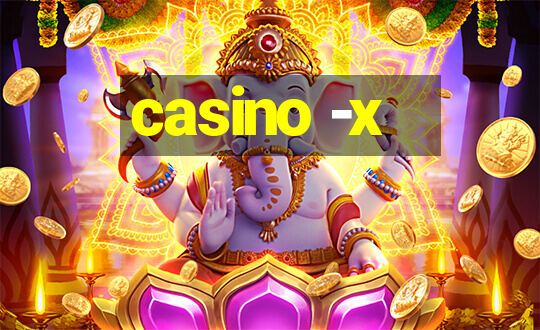 casino -x