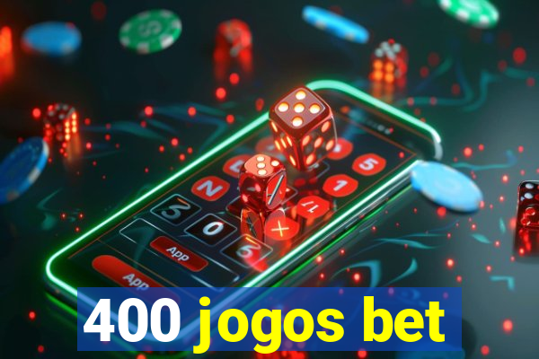 400 jogos bet