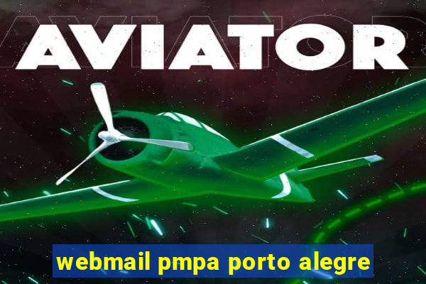 webmail pmpa porto alegre