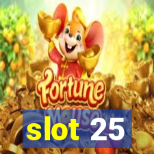 slot 25