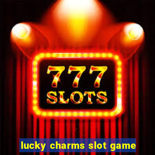 lucky charms slot game