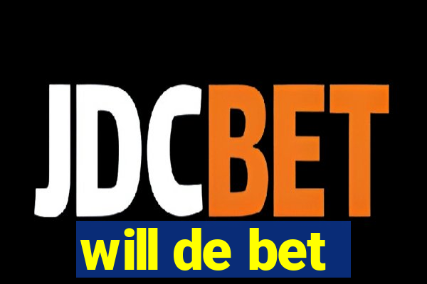 will de bet