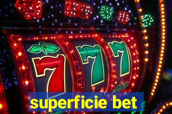 superficie bet