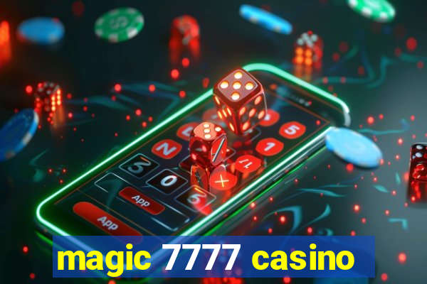 magic 7777 casino