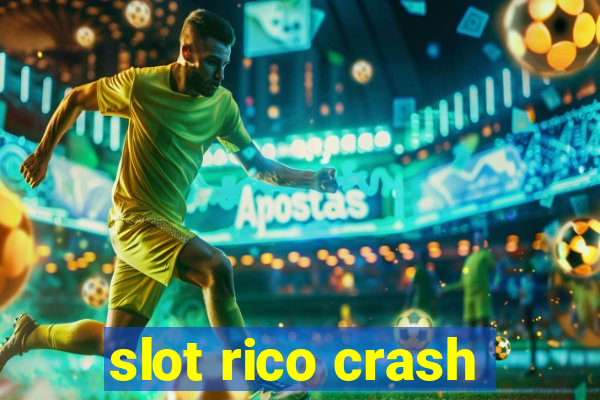 slot rico crash