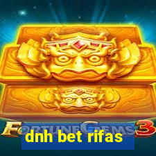 dnh bet rifas