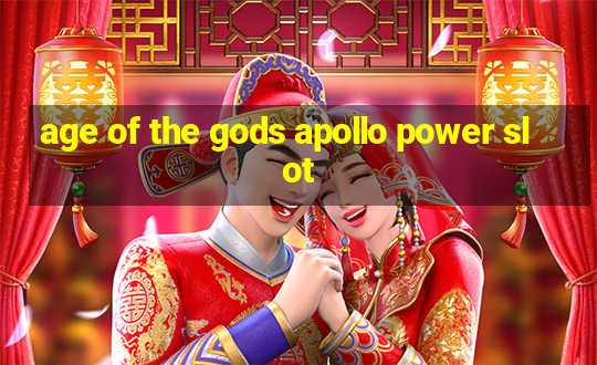 age of the gods apollo power slot