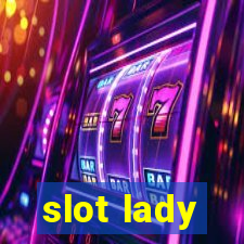 slot lady