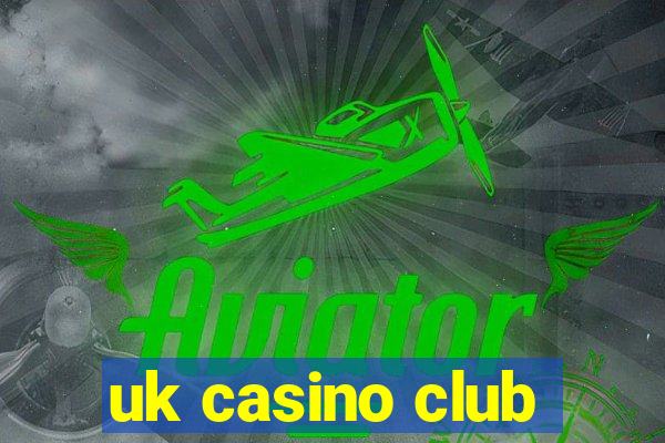 uk casino club