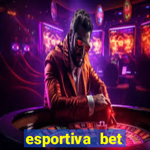 esportiva bet deposito minimo