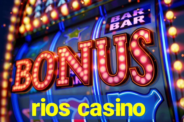 rios casino