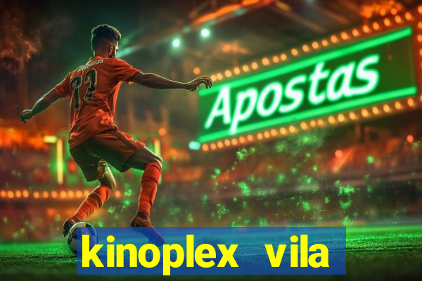 kinoplex vila olímpia programação