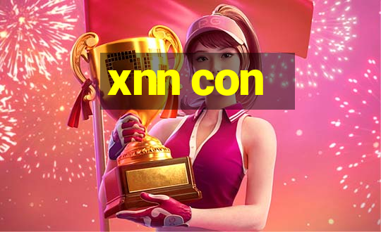 xnn con