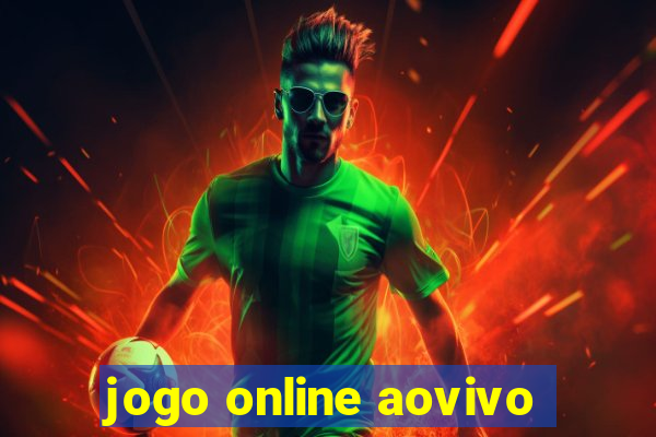 jogo online aovivo