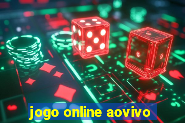 jogo online aovivo