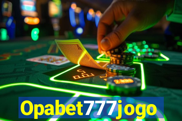 Opabet777jogo