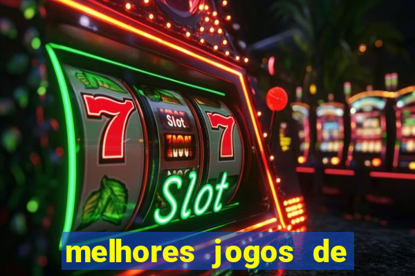 melhores jogos de slots para ganhar dinheiro