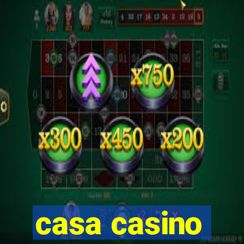 casa casino