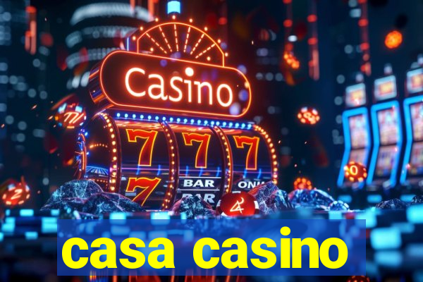 casa casino